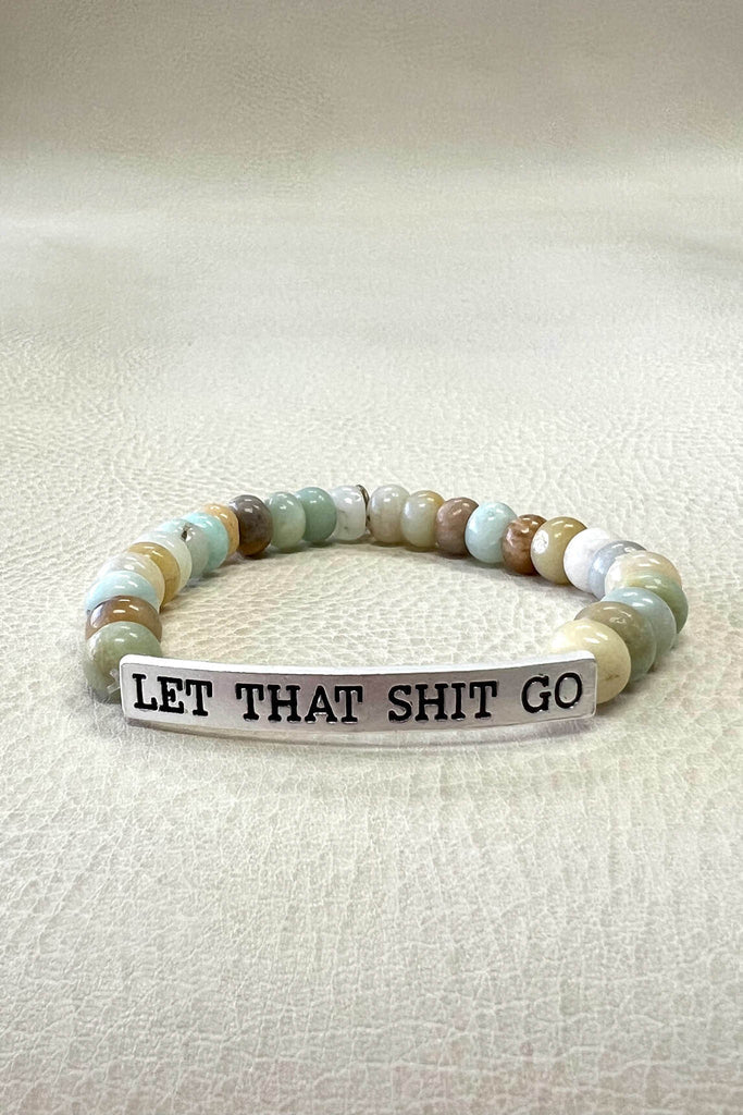 Let That Shit Go Bracelet