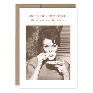 Don't Like Morning People Card