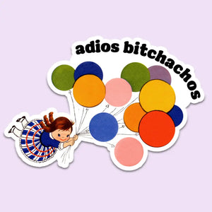 Adios Bitchachos Sticker