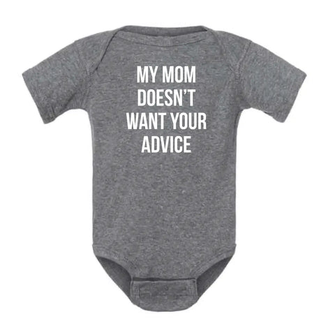 My Mom Advice Onesie