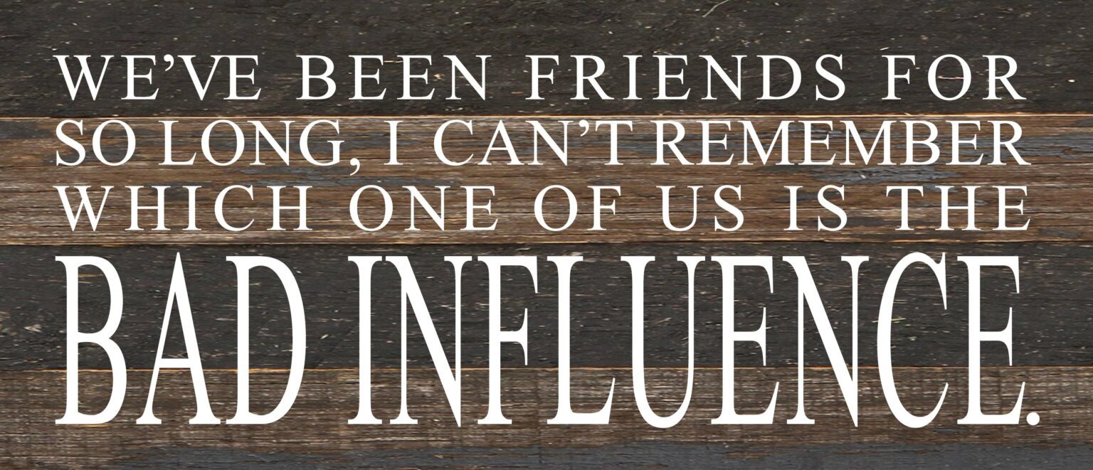 Friends For So Long Sign