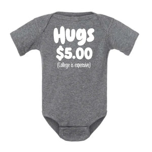 Hugs $5.00 Onesie