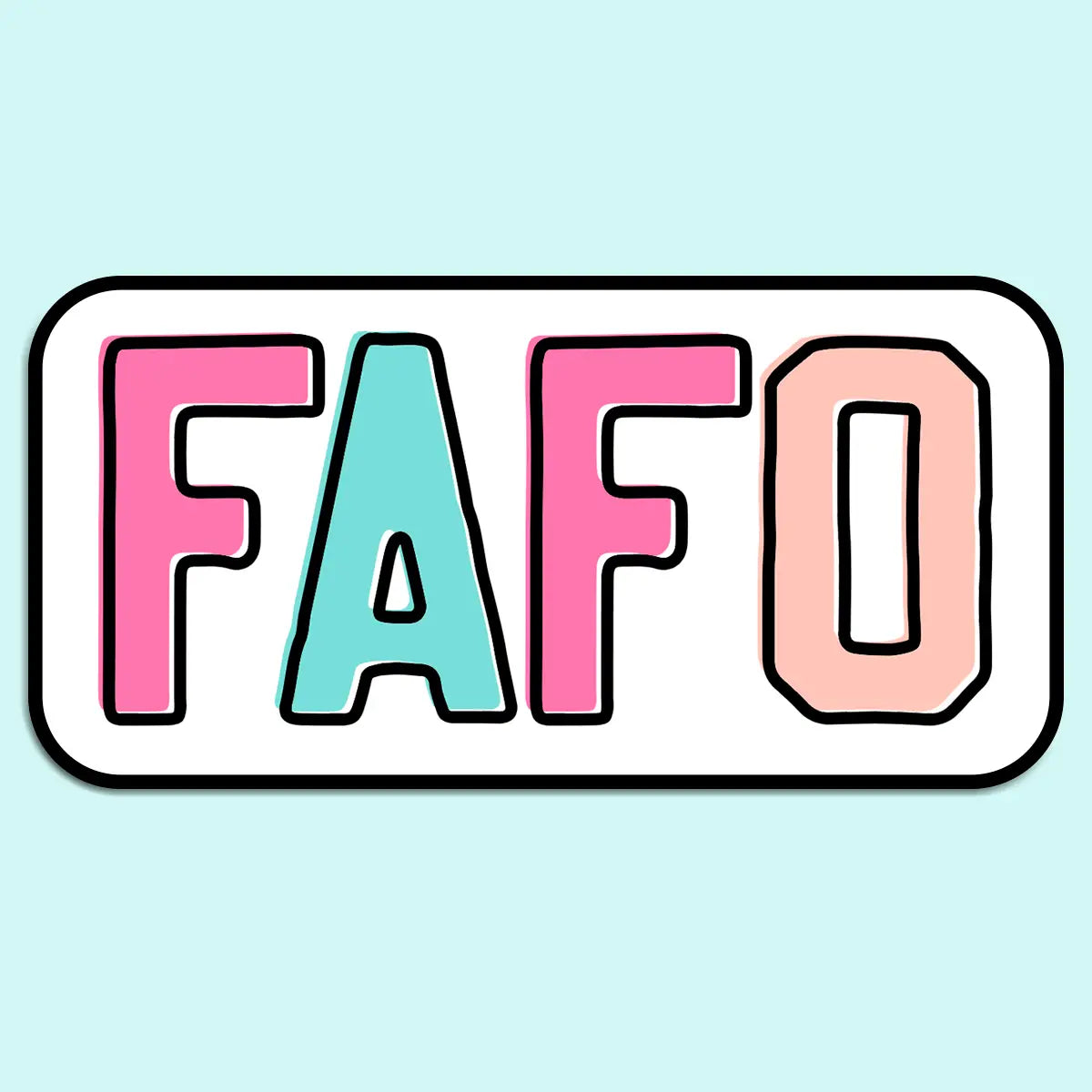 FAFO Sticker